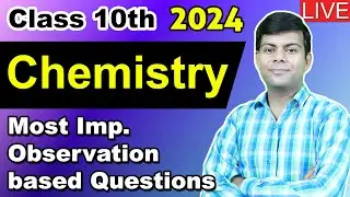 Most Important Observation Questions in Chemistry Class 10th | 2024 Boards Exam