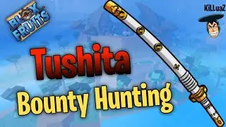 『Tushita』Bounty Hunting Montage (Ep 3) | Blox Fruit