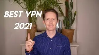 Best VPN 2021 - Top 8 and In-Depth Review