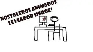 Nostaleros Animados | Leveador Heroe | Nostale