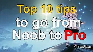Top 10 tips for new and returning players in 2023 - Genshin Impact gameplay