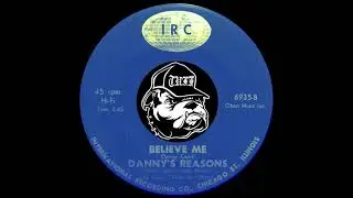 Danny’s Reasons - Believe Me