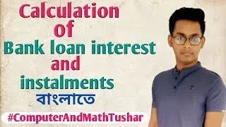 How to calculate  bank loan instalments and interest ?/Loan amortization in excel