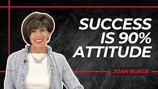 Success is 90% Attitude