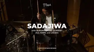 Fletch with Suropastring Quartet - Sadajiwa Ft. Nabrl & Loedev (Live Session)