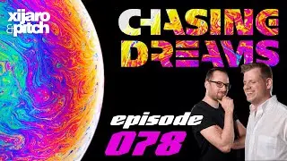 XiJaro & Pitch pres. Chasing Dreams 078
