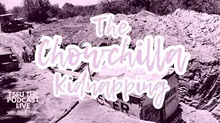 The Chowchilla Kidnapping IN DEPTH | TSFU the Podcast Live
