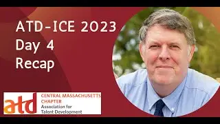 ATD-ICE 2023 Day 4 Recap