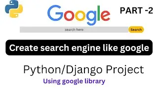 Create your search engine like google part-2 #searchengine #pythonproject
