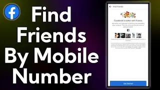 How To Find Friends On Facebook By Contact Number 2021