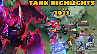MOBILE LEGENDS TANK HIGHLIGHTS 2022 | MLBB