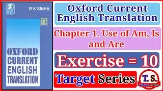 Exercise 10 | Oxford Current English Translation Exercise 10 | Chapter 1 | english translation
