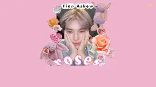 thaisub// Roses - Finn Askew