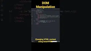 DOM Manipulation Changing HTML content using innerHTML 
