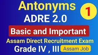 Antonyms || ADRE 2.0 || Important Antonyms For Assam Direct Recruitment Exam 2023 Grade IV & III