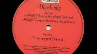 Dopeheadz - Allnight (Pump Up The Volume) (Club Mix)