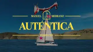Manuel Medrano - Auténtica (Visualizer)