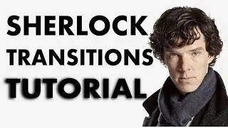 Sherlock Transition Tutorial - Adobe Premiere Pro (2023)