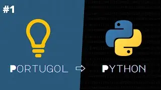 Migrando de Portugol Studio para Python #1 - Introdução