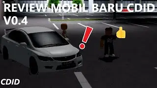 Review Mobil Baru Di CDID Update v0.4! | CDID Update