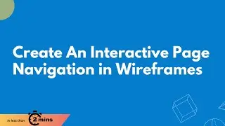 Create An Interactive Page Navigation in Wireframes