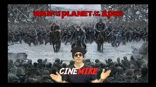 War For The Planet Of The Apes - CineMike