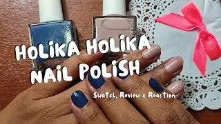 Swatch, Review and Reaction: HOLIKA HOLIKA Nail Polish
