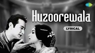 Huzoorewala | Lyrical | Sharmila Tagore | Prithviraj Kapoor | Asha Bhosle | Old Hindi Song