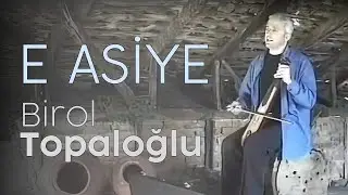 Birol Topaloğlu - E Asiye | Official Music Video © 2000