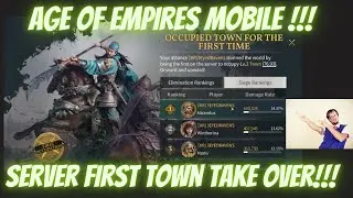 AGE OF EMPIRES MOBILE, SERVER FIRST CAPTURE OF A TOWN LEVEL 3!