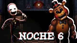 POR FIN ME PASÉ LA NOCHE 6 | Five Nights at Freddy's 2 #4
