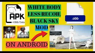 How To Mod Obb+Apk | Part2 Less Recoil White Body Black SKY | Stylo Gaming