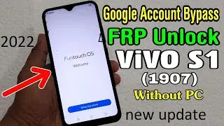 Vivo S1 (1907) FRP Unlock Google Account Bypass 2022 Without PC !New update All vivo mobile FRP 2022