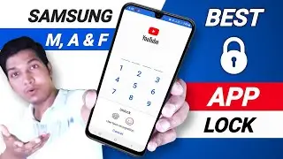 Best App Lock For Samsung M, A & F Series Phones With Face Unlock & Uninstall Prevention