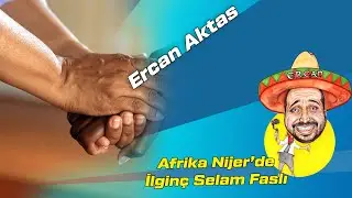 Afrika Nijer’de İlginç Selam Faslı 😎