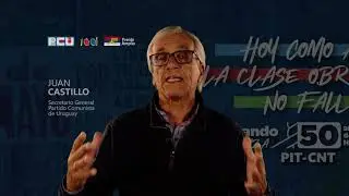 Saludo de Juan Castillo, Sec. Gral. del Partido Comunista de Uruguay para el Primero de Mayo
