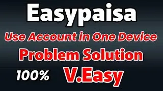 Easypaisa use one device only | Easypaisa Issue Solved 2023