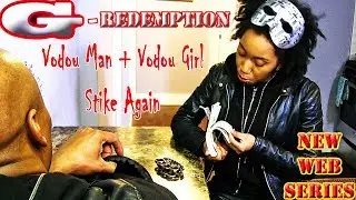 Vodou Gang Strikes Again | G-Redemption Web Series Scene