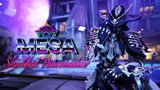 Warframe | Mesa [Prime] | Shielded Peacemaker Build