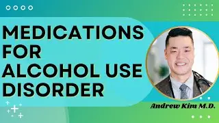 Medication Treatments for Alcohol Use Disorder