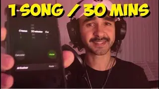 Making A Song In 30 Minutes