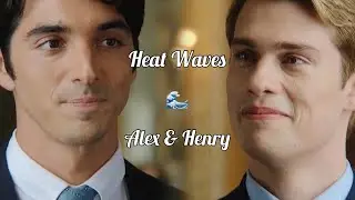 Alex & Henry •Heat Waves• (Red White And Royal Blue)