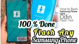 HOW TO FLASH ANY SAMSUNG PHONE | any Samsung phone flashing