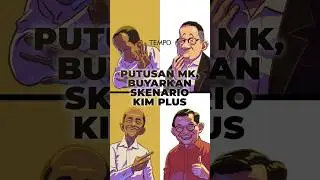 Putusan MK, Buyarkan Skenario KIM Plus