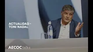 #AECOCTalks | Actualidad - Toni Nadal