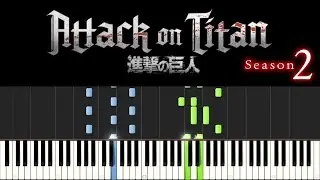 Attack on Titan - Season 2 Opening Theme (Piano Tutorial + sheets)