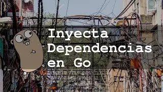 Inyección de Dependencias en Go con uber-go/fx