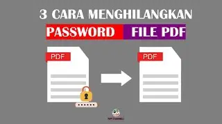3 CARA MUDAH MENGHILANGKAN PASSWORD FILE PDF
