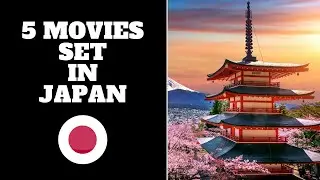 5 movies set in japan