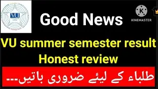 VU summer semester result 2024 Honest review | Students dishearted | Course selection 2024